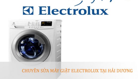 Chuyên sửa máy giặt Electrolux – Electrolux Hải Dương