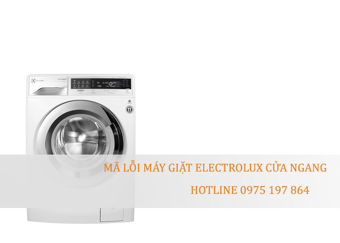 Mã lỗi máy giặt Electrolux cửa ngang – Electrolux Hải Dương