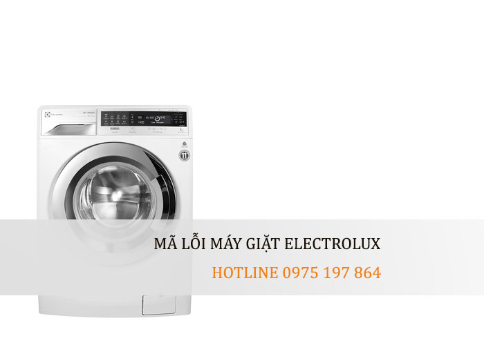 Mã lỗi máy giặt Electrolux – Electrolux Hải Dương